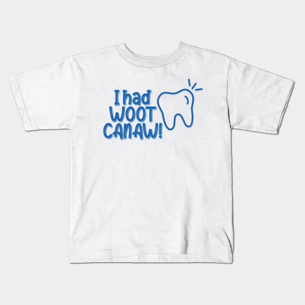 CJ Cregg I had WOOT CANAW Kids T-Shirt by baranskini